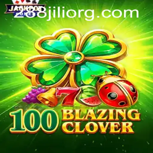 Exploring the Thrills of 100BlazingClover in the World of 288JILI
