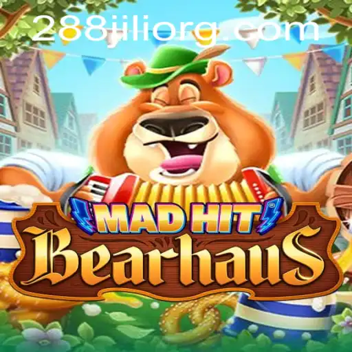 MadHitBearhaus: A Wild Gaming Adventure Featuring 288JILI